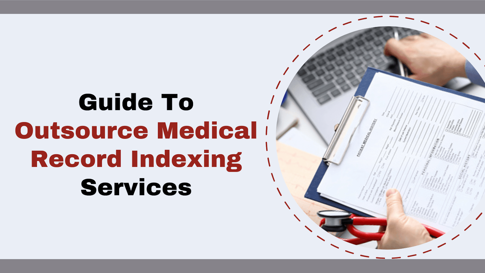 Medical Record Indexing Services