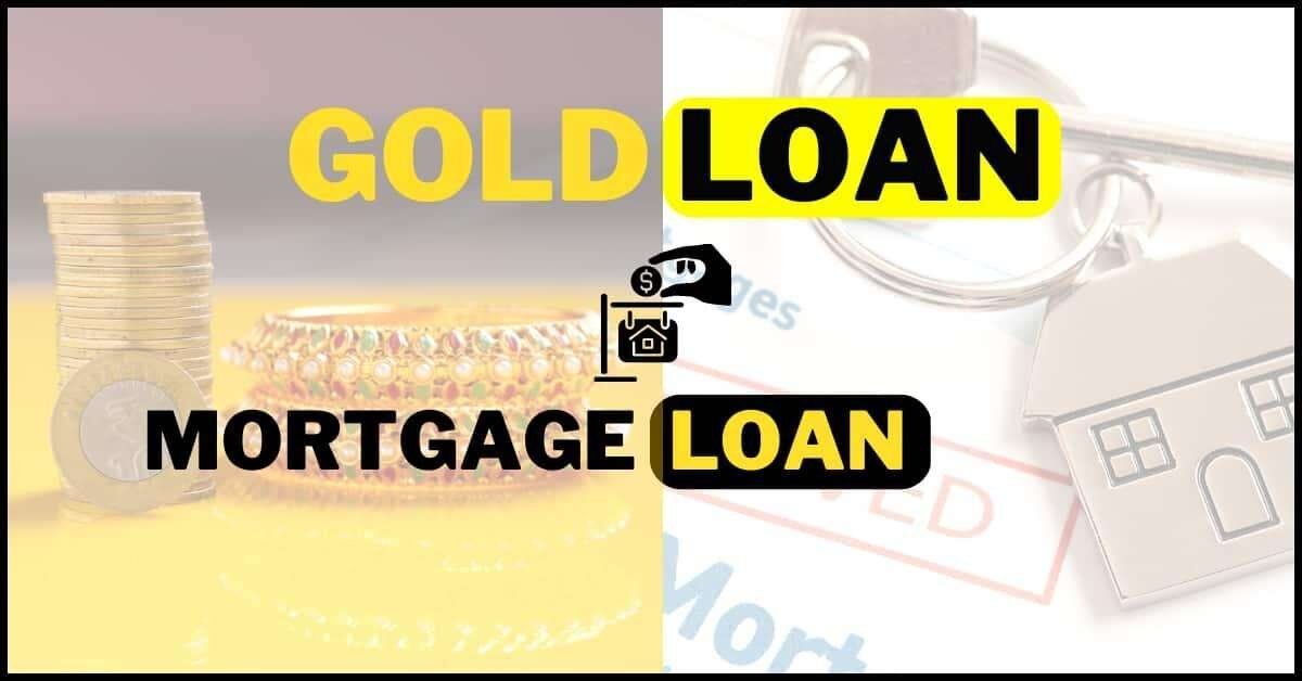 Gold and Mortgage loan
