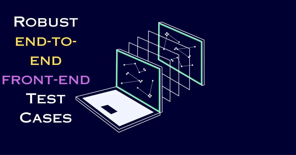 end-to-end front-end test cases